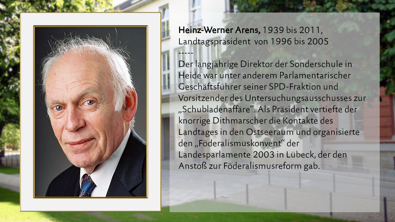 Heinz-Werner Arens, 1939 bis 2011, Landtagspräsident  von 1996 bis 2005